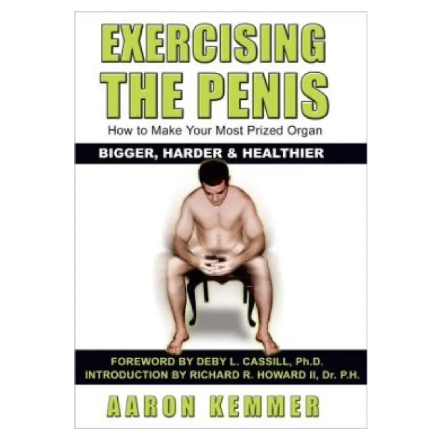 The Ultimate Male Vitality Masterclass: Iron Crotch Qigong, Jelqing & Penis Health System